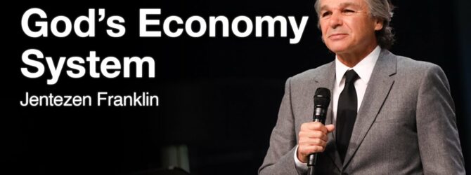 God’s Economy System | Jentezen Franklin