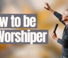 How to be a Worshiper | Jentezen Franklin