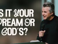 Is It Your Dream Or God’s? | Jentezen Franklin