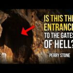 Is This the Entrance to the Gates of Hell | Perry Stone