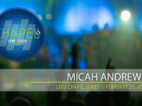 Lee University Chapel 2-21-2017 Micah Andrews