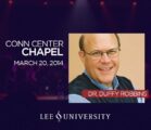 Lee University Chapel – March 20, 2014