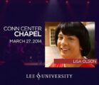Lee University Chapel – March 27, 2014