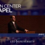 Lee University Chapel – March 6, 2014