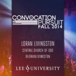 Lee University Convocation Fall 2014 – Loran Livingston