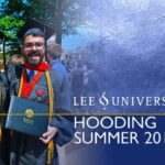Lee University Graduate Hooding Ceremony Summer 2017