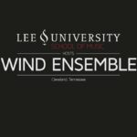 Lee University Wind Ensemble // November 23, 2015