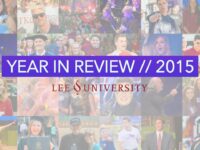 Lee University Year in Review – 2015