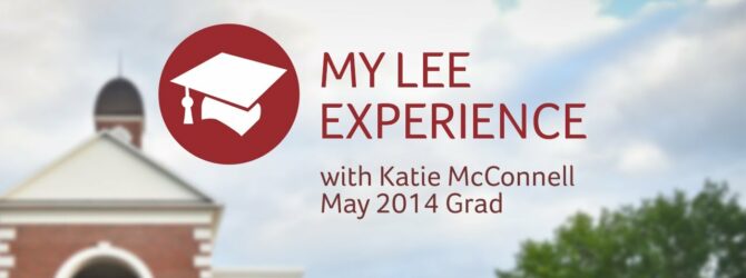 My Lee University Experience – Katie McConnell