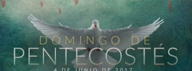 Pentecost Sunday 2017 – In Service Spanish
