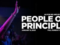 People of Principle | As For Me and My House | Full Sunday Service