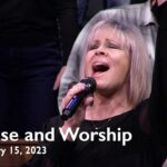 Praise and Worship – January 15, 2023