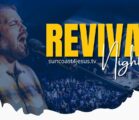 REVIVAL NIGHTS 2023/Day 8 (1 of 2)