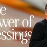 The Power of Blessings | Jentezen Franklin