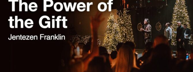 The Power of the Gift | Jentezen Franklin