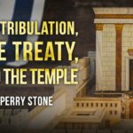 The Tribulation, The Treaty and the Temple | Episode #1164 | Perry Stone