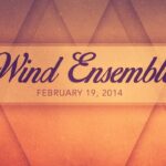 Wind Ensemble Concert – February 19, 2014