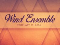 Wind Ensemble Concert – February 19, 2014