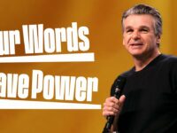 Your Words Have Power | Jentezen Franklin