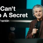 God Can’t Keep A Secret | Jentezen Franklin
