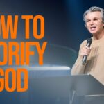 How To Glorify God | Jentezen Franklin
