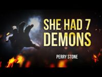 She Had 7 Demons | Perry Stone