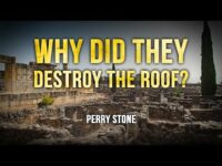 Why Did They Destroy the Roof? | Perry Stone
