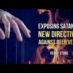 Exposing Satan’s New Directive Against Believers | Episode #1170 | Perry Stone