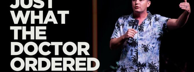 Just What The Doctor Ordered | Pastor EJ Mirelez