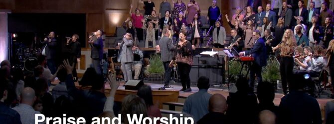 Praise and Worship – February 26, 2023