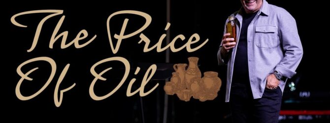 The Price Of Oil | The Oil | Pastor Tony Stewart