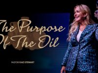The Purpose Of The Oil | The Oil | Pastor Kaci Stewart
