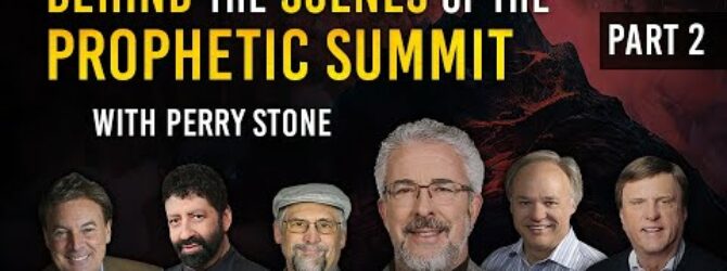 Behind the Scenes of the Prophetic Summit – Part 2