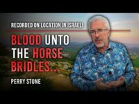 Blood Unto the Horse Bridles | Perry Stone
