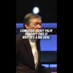 Confused About Palm Sunday? This Is Why It’s A Big Deal #shorts