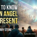 How to Know if an Angel is Present | Episode #1177 | Perry Stone