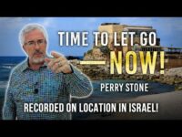 Time To Let Go – Now! | Perry Stone