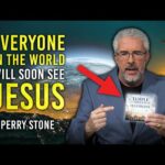 Everyone In the World Will Soon See Jesus | Perry Stone