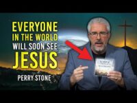 Everyone In the World Will Soon See Jesus | Perry Stone