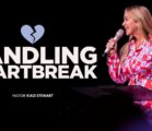 Handling Heartbreak | Pastor Kaci Stewart