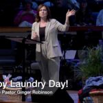 Happy Laundry Day – Associate Pastor Ginger Robinson