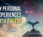My Personal Experiences With Angels | Episode #1178 | Perry Stone