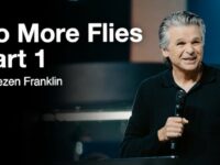 No More Flies Part 1 | Jentezen Franklin