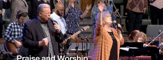Praise and Worship – April 30, 2023