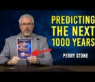 Predicting the Next 1000 Years | Perry Stone