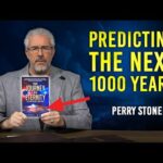 Predicting the Next 1000 Years | Perry Stone
