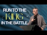 Run To The King In The Battle | Jentezen Franklin
