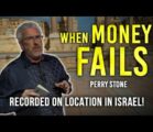 When Money Fails | Perry Stone
