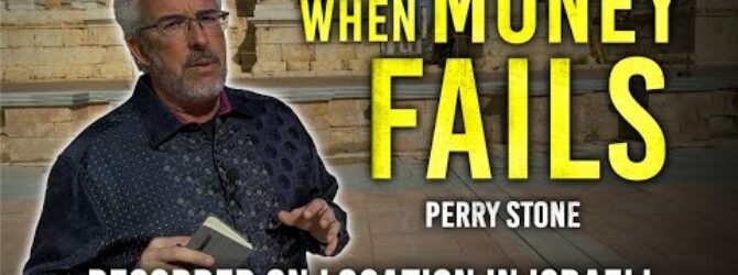 When Money Fails | Perry Stone