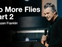 No More Flies Part 2 | Jentezen Franklin